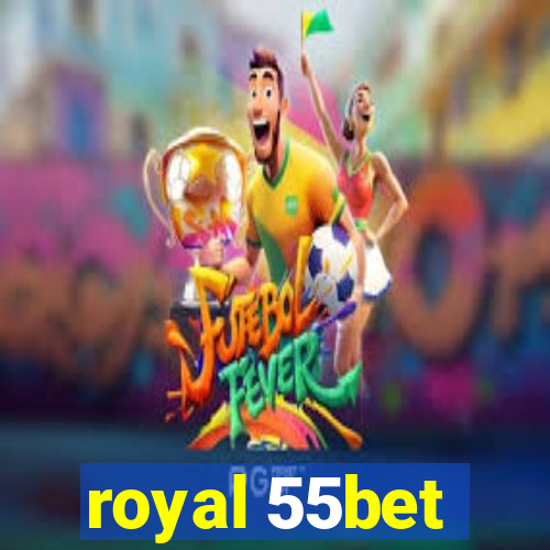 royal 55bet